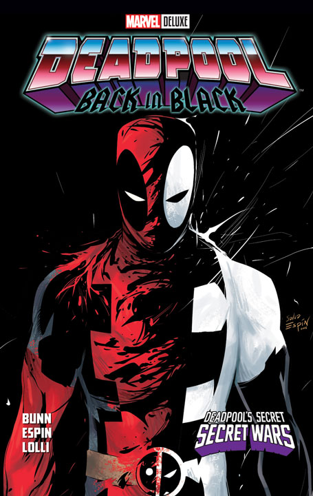 Marvel Deluxe – Deadpool: Back in Black / Deadpool's Secret Secret Wars