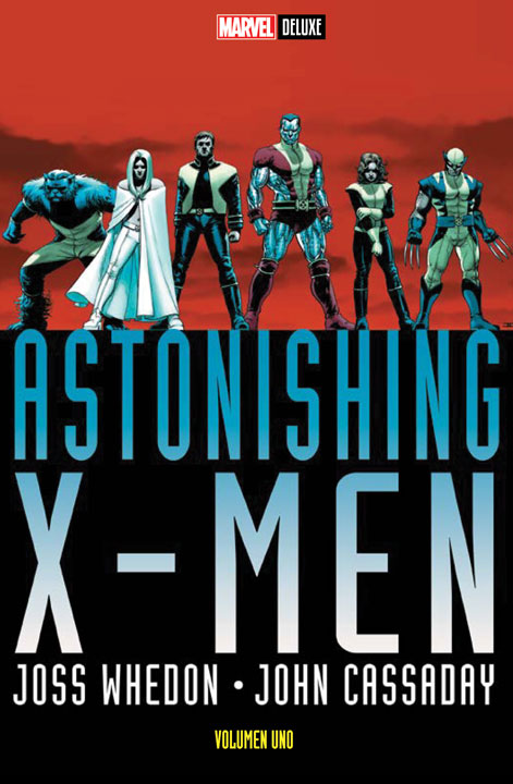 Marvel Deluxe – Astonishing X-Men Volumen Uno