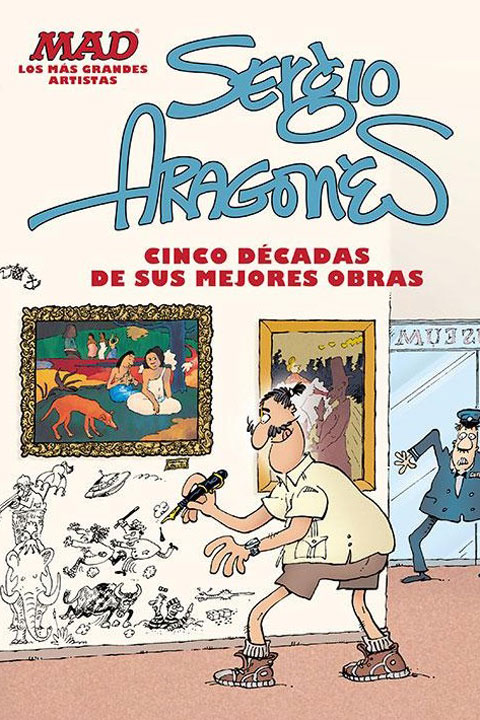 MAD Presenta Sergio Aragonés: Cinco Décadas de sus Mejores Obras